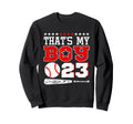 23 Thats My Baseball Number Sweatshirt - Fun Novelty Design for Adults - T-Shirt, Sweatshirt, Hoodie