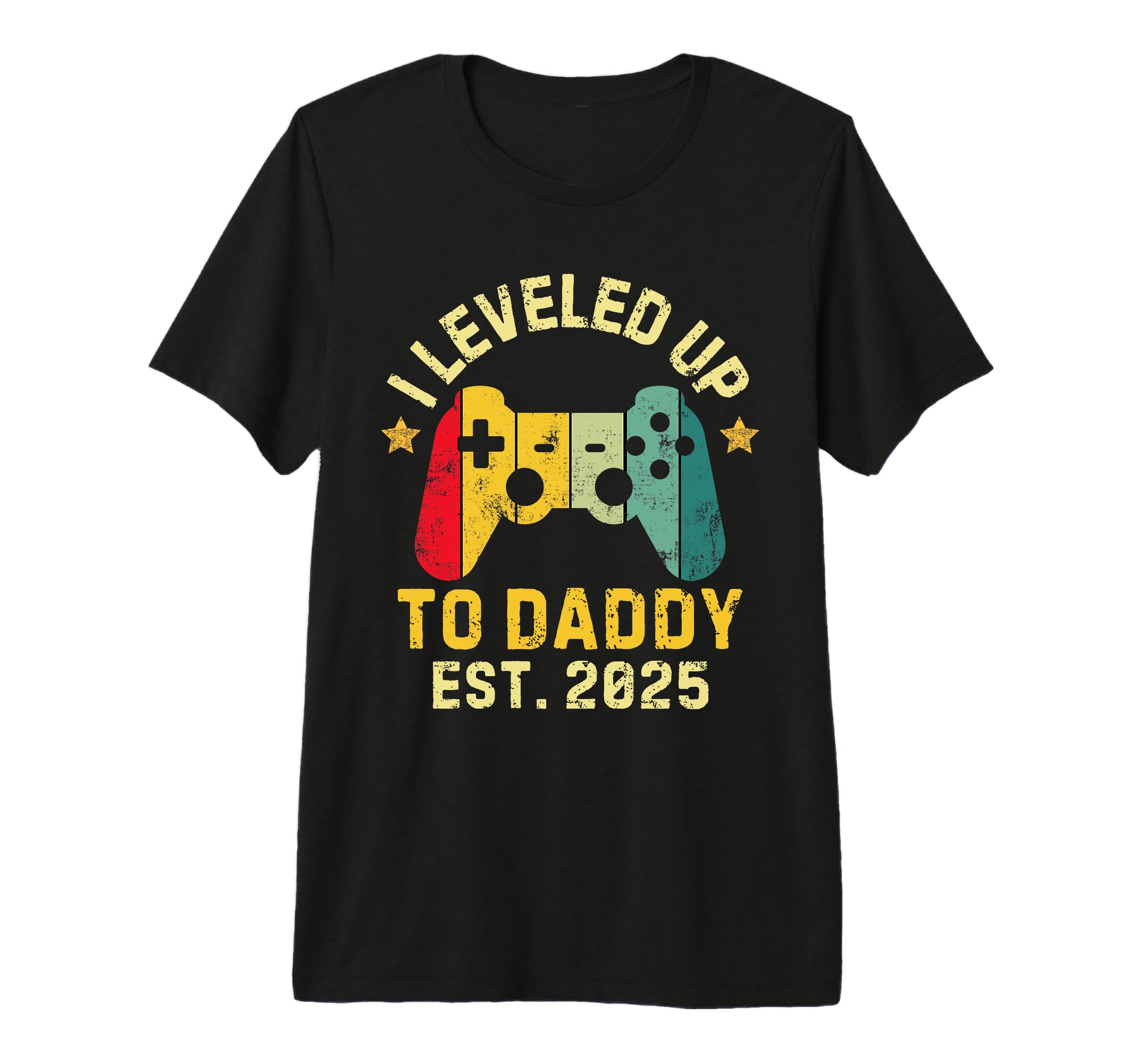 Mens I Leveled Up To Daddy Est 2025 T-Shirt - Graphic Print Men Women - T-Shirt, Sweatshirt, Hoodie