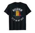 Belgium Flag It Is My Dna Belgian Gift T-Shirt - Graphic Print Men Women - T-Shirt, Sweatshirt, Hoodie