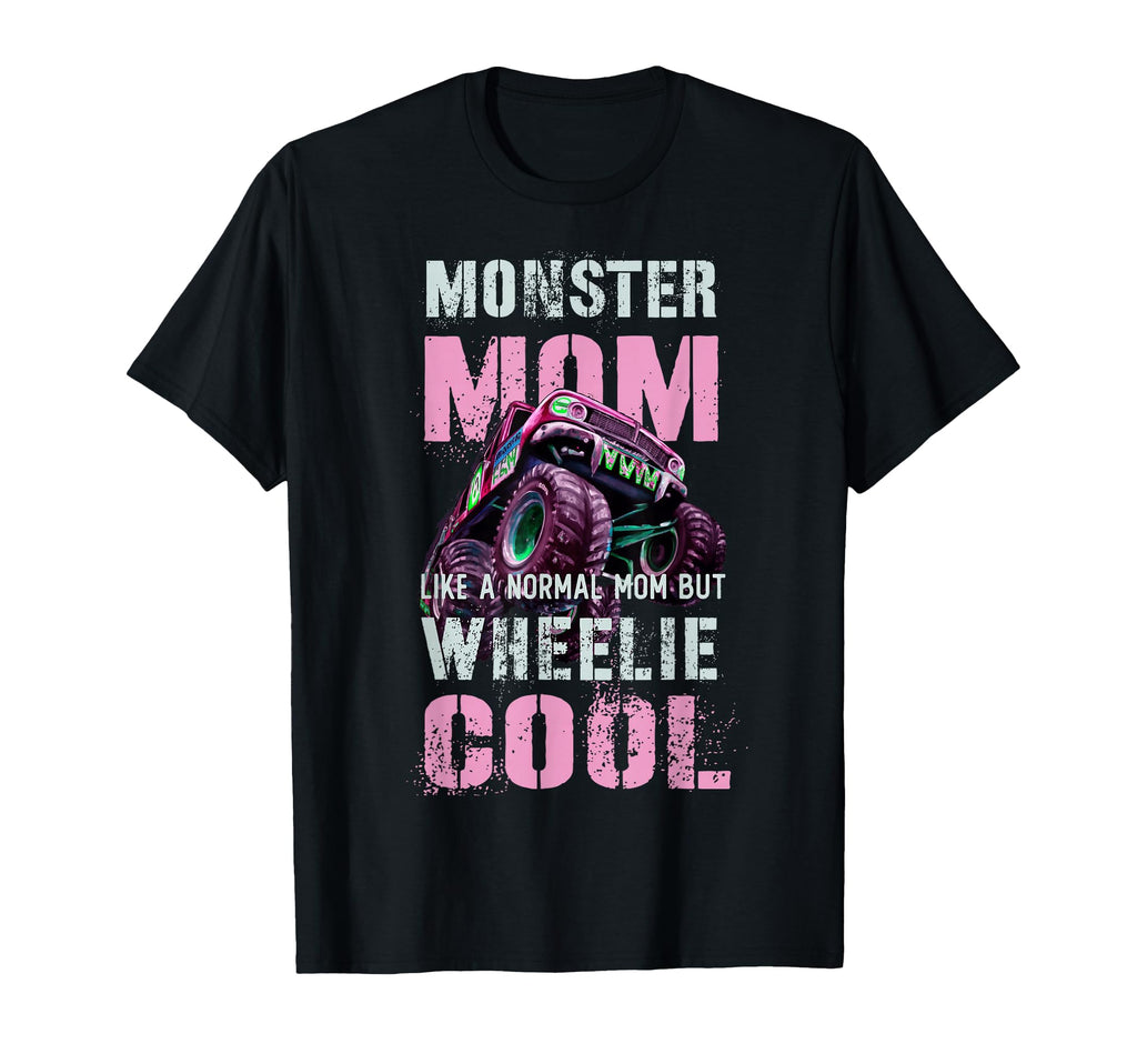 Funny Monster Mom Like Normal Mum But T-Shirt - Aesthetic Graphic Unisex - T-Shirt, Sweatshirt, Hoodie