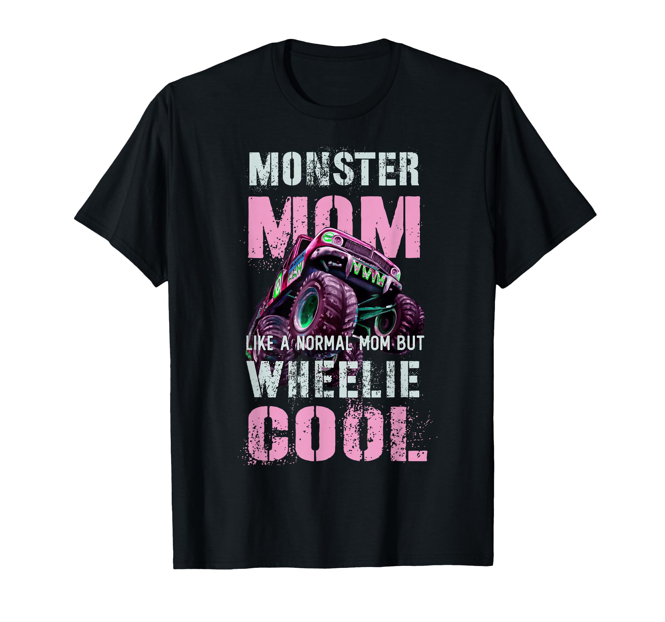 Funny Monster Mom Like Normal Mum But T-Shirt - Aesthetic Graphic Unisex - T-Shirt, Sweatshirt, Hoodie