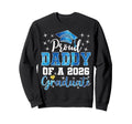 Super Proud Daddy 2026 Graduate Sweatshirt - Unique Graphic Men Women - T-Shirt, Sweatshirt, Hoodie