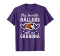 My Favorite Ballers Call Me Grandma T-Shirt - Streetwear Style Men Women - T-Shirt, Sweatshirt, Hoodie