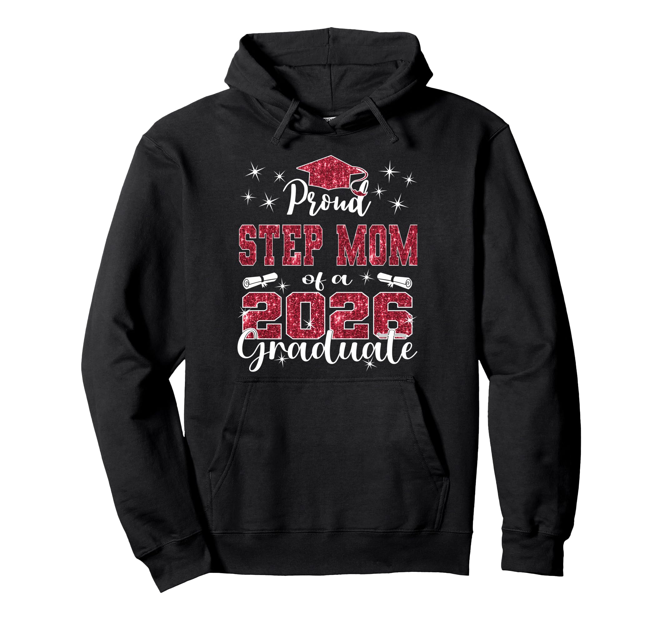 Super Proud Step Mom 2026 Graduate Hoodie - Unique Graphic for Adults - T-Shirt, Sweatshirt, Hoodie