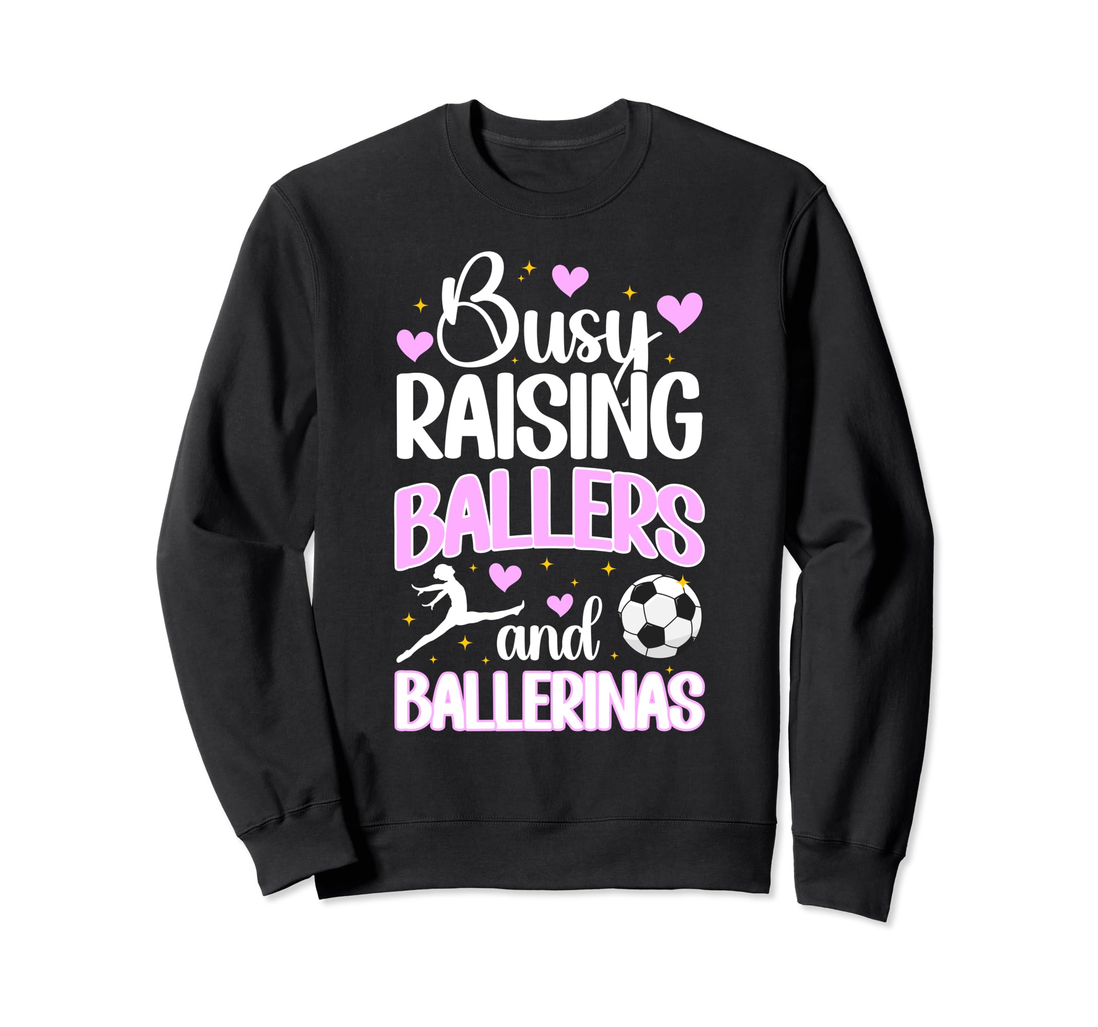 Raising Ballers And Ballerinas Sweatshirt - Streetwear Style Men Women - T-Shirt, Sweatshirt, Hoodie