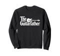 Guitar Father Musician Guitarist Dad Sweatshirt - Trendy Graphic Men Women - T-Shirt, Sweatshirt, Hoodie