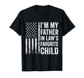 Im My Father Laws Favorite Child T-Shirt - Aesthetic Graphic Men Women - T-Shirt, Sweatshirt, Hoodie