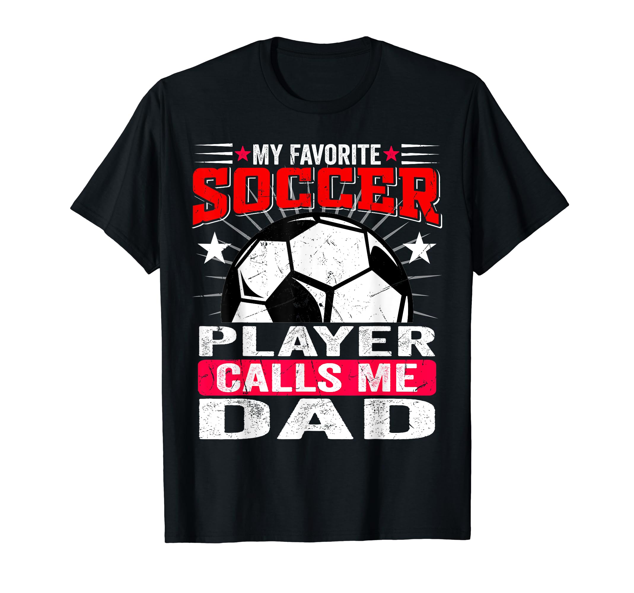 Funny My Favorite Soccer Player T-Shirt - Streetwear Style for Adults - T-Shirt, Sweatshirt, Hoodie