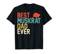 Best Muskrat Dad Ever T-Shirt - Casual Everyday Wear Unisex - T-Shirt, Sweatshirt, Hoodie