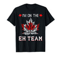 Canadian Flag Im Eh Team Sports T-Shirt - Trendy Graphic Unisex - T-Shirt, Sweatshirt, Hoodie