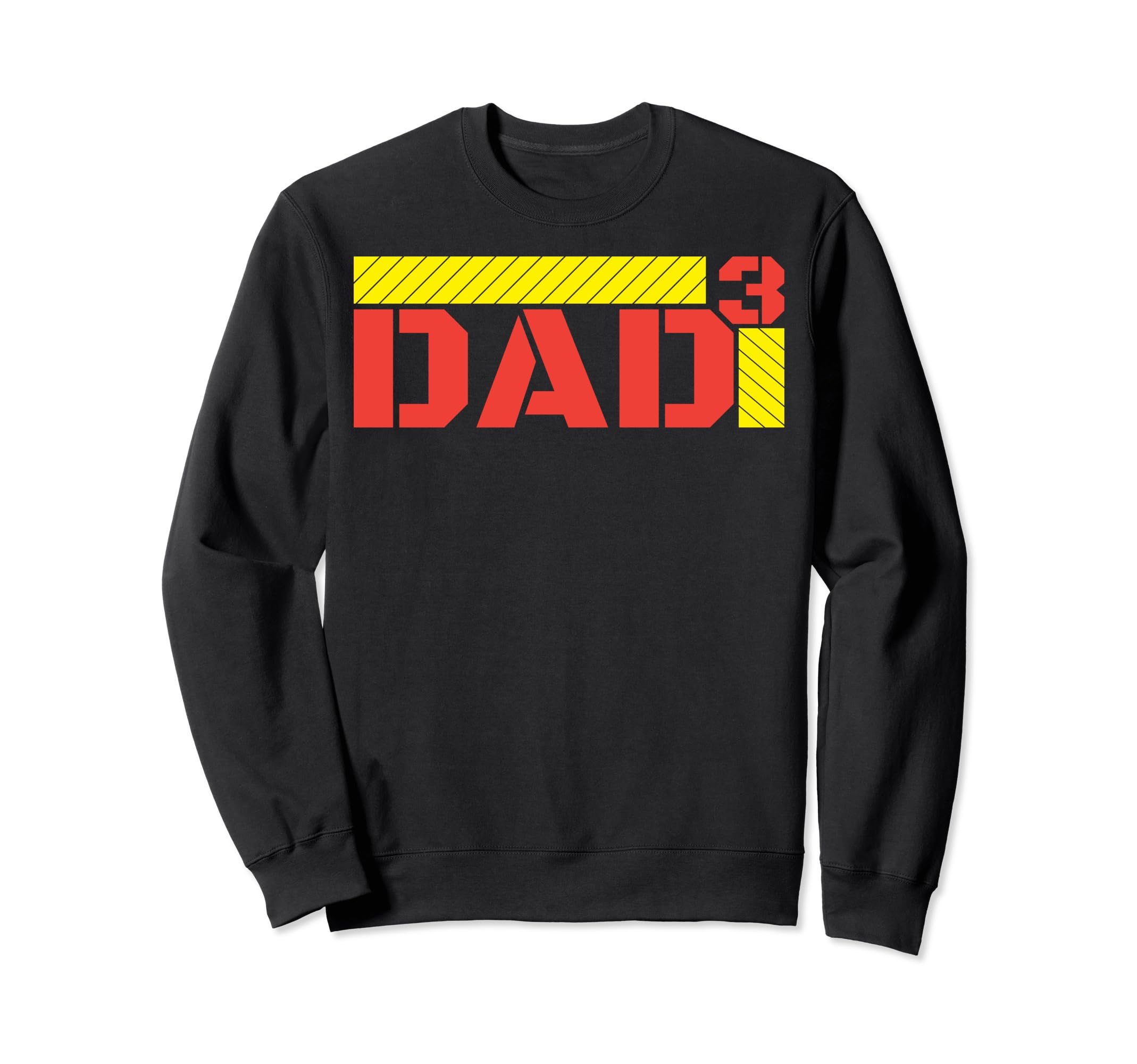 Dad3 3Rd Time Dads Dad 3 Dad Three Sweatshirt - Novelty Apparel for Adults - T-Shirt, Sweatshirt, Hoodie