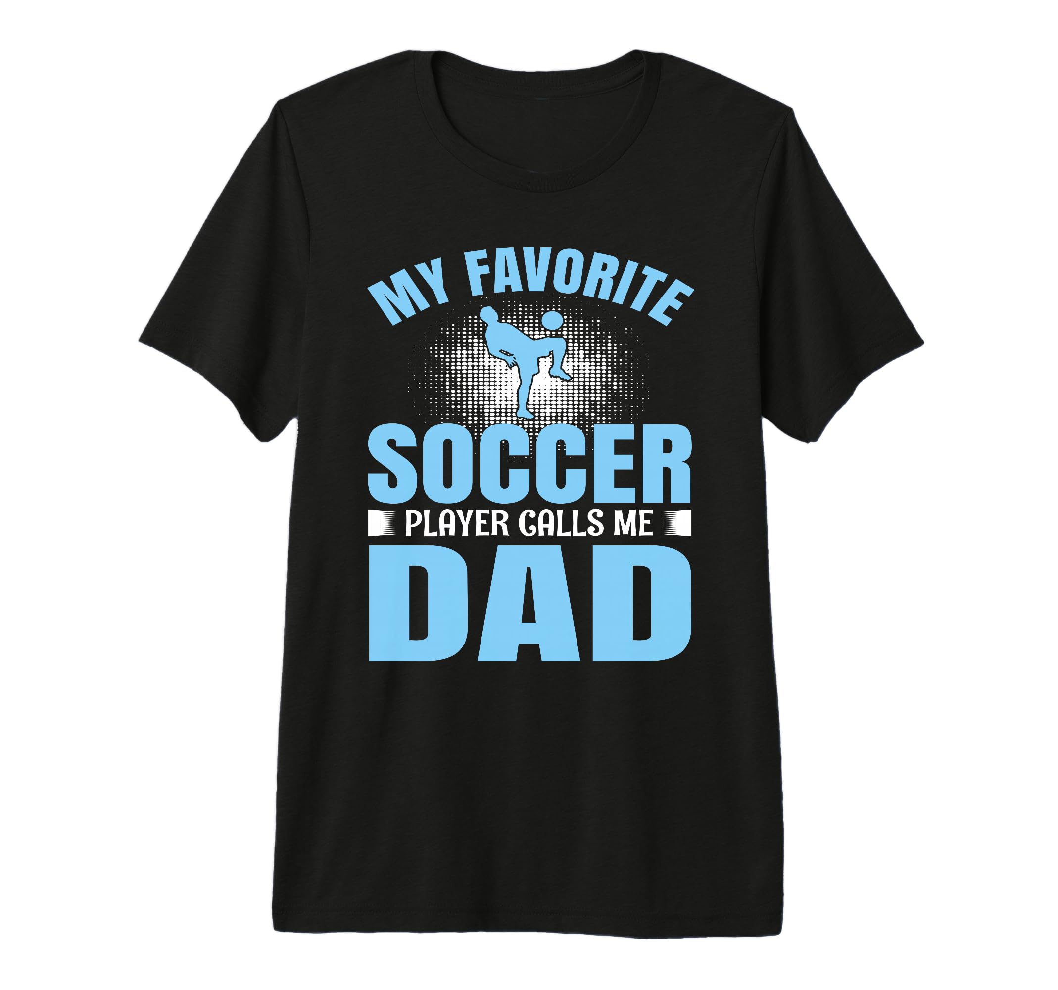 My Favorite Soccer Player Calls Me T-Shirt - Custom Art Print Men Women - T-Shirt, Sweatshirt, Hoodie