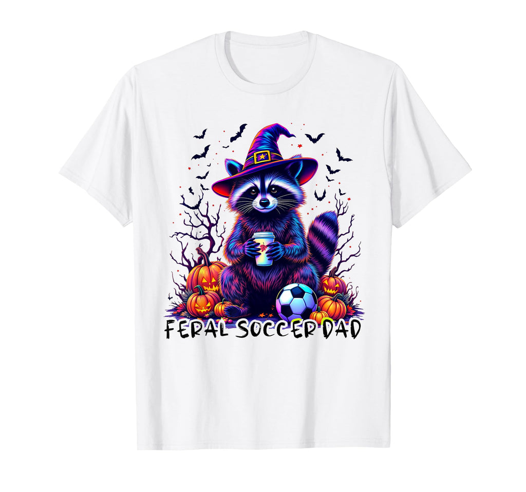 Halloween Soccer Dad Feral Soccer Dad T-Shirt - Novelty Apparel Unisex - T-Shirt, Sweatshirt, Hoodie