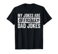 My Jokes Are Officially Dad Jokes T-Shirt - Fun Novelty Design Men Women - T-Shirt, Sweatshirt, Hoodie