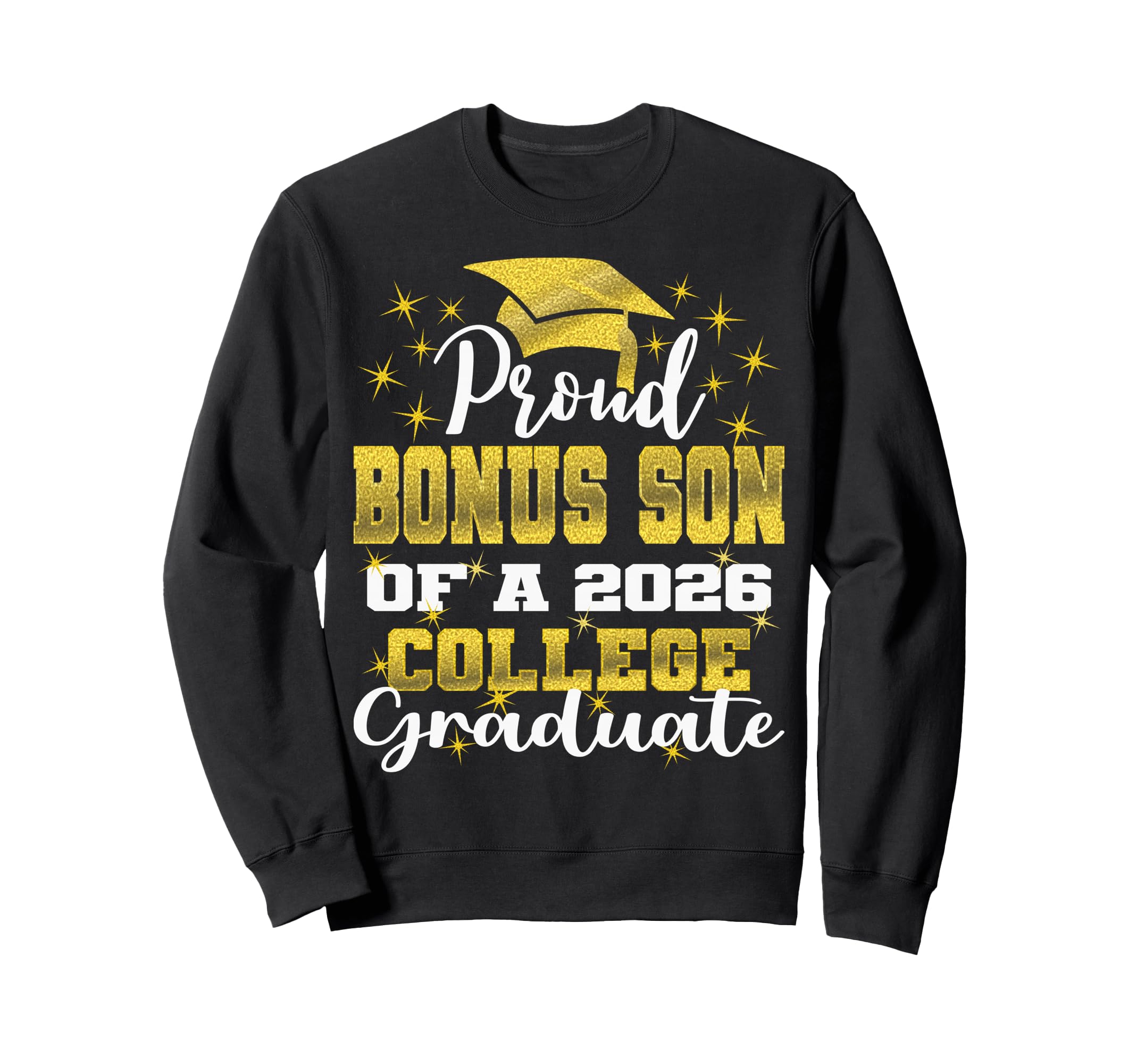 Proud Bonus Son 2026 College Graduate Sweatshirt - Custom Art Print Unisex - T-Shirt, Sweatshirt, Hoodie