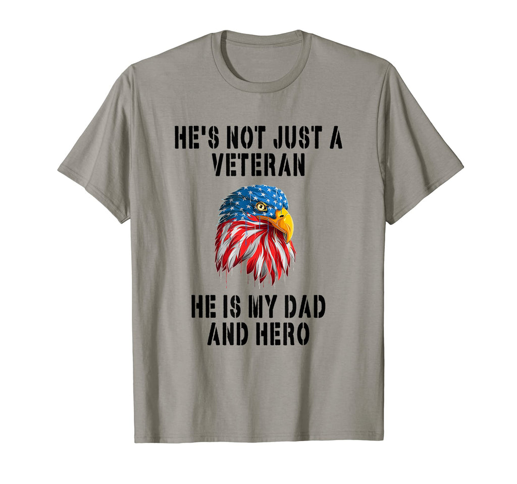 Veteran He Is My Dad November 11Th T-Shirt - Casual Everyday Wear Unisex - T-Shirt, Sweatshirt, Hoodie