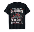 Best Dads Have Daughters Who Ride T-Shirt - Unique Graphic Men Women - T-Shirt, Sweatshirt, Hoodie