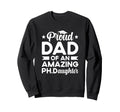 Dad Ph Daughter Phd Graduate Dad Sweatshirt - Minimalist Print Unisex - T-Shirt, Sweatshirt, Hoodie