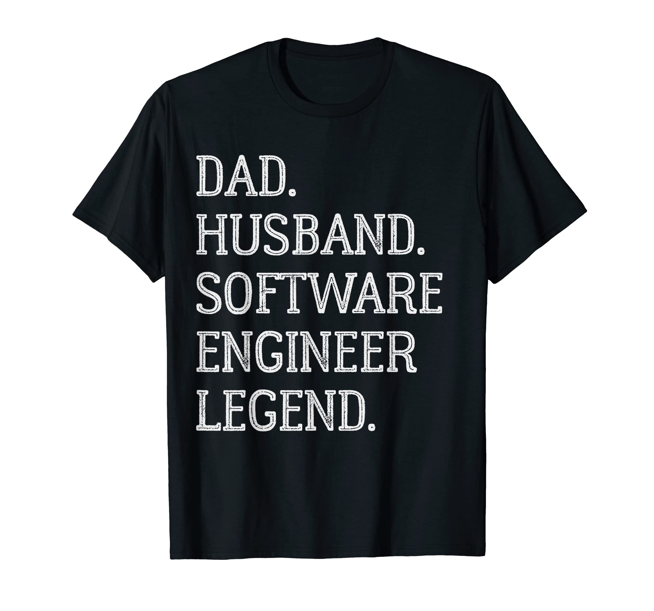 Dad Husband Software Engineer Legend T-Shirt - Graphic Print for Adults - T-Shirt, Sweatshirt, Hoodie
