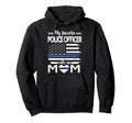 My Favorite Police Officer Calls Me Mom Hoodie - Custom Art Print Unisex - T-Shirt, Sweatshirt, Hoodie