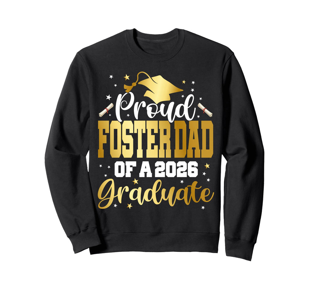 Senior 2026 Proud Foster Dad Sweatshirt - Minimalist Print for Adults - T-Shirt, Sweatshirt, Hoodie