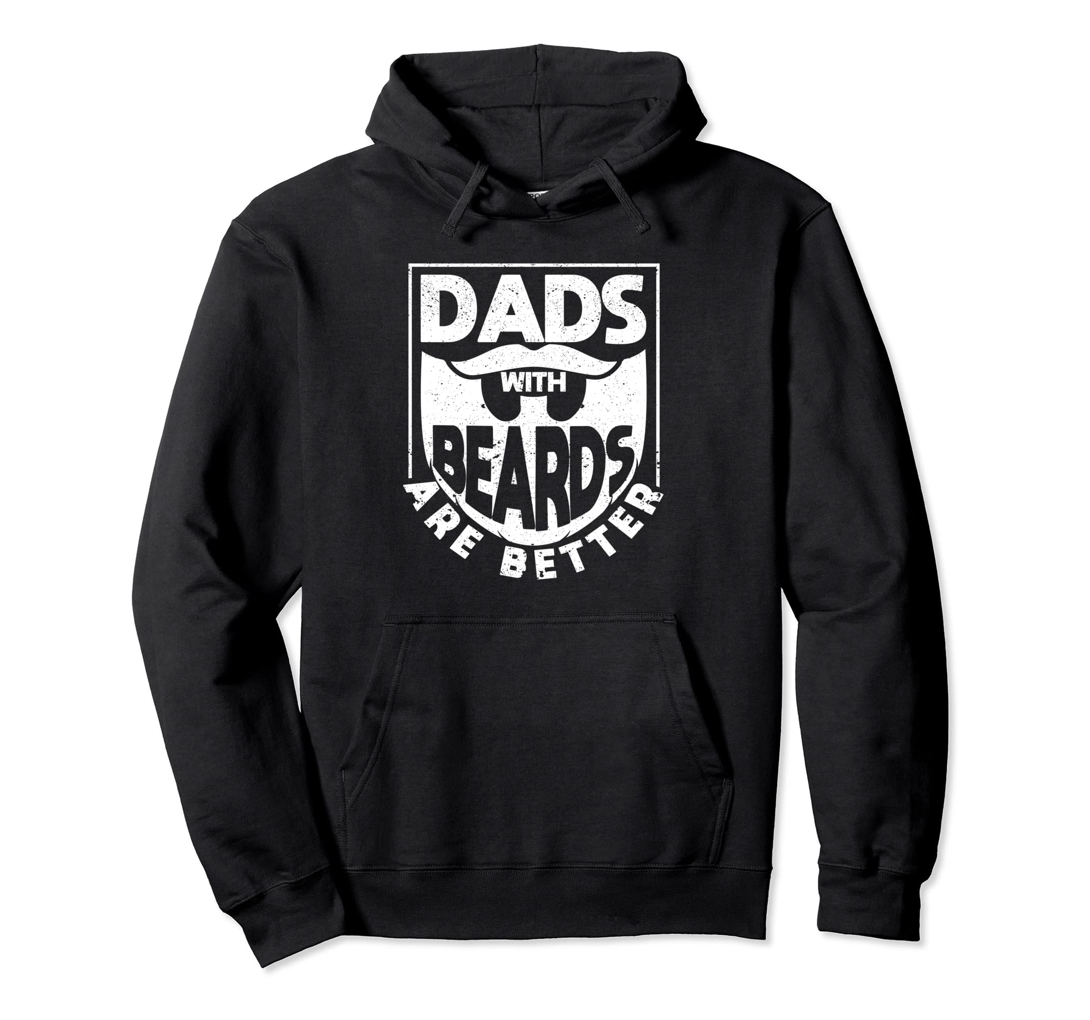 Dads Beards Are Better Funny Fathers Day Hoodie - Trendy Graphic Unisex - T-Shirt, Sweatshirt, Hoodie