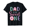 Dad Sweet One First Birthday Matching T-Shirt - Graphic Print Men Women - T-Shirt, Sweatshirt, Hoodie