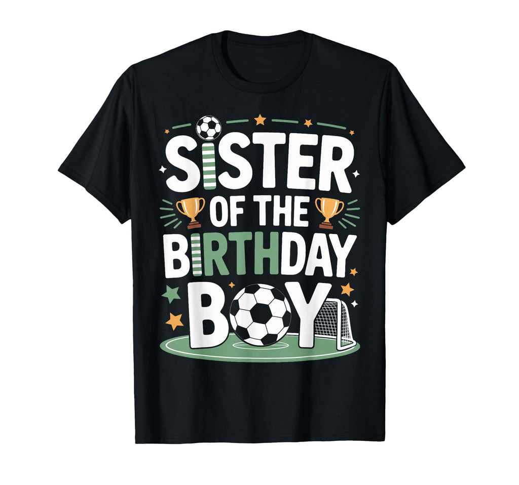 Sister Birthday Soccer Siblings T-Shirt - Custom Art Print for Adults - T-Shirt, Sweatshirt, Hoodie
