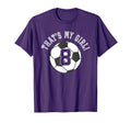 Thats My 8 Soccer Ball Player Coach T-Shirt - Fun Novelty Design Unisex - T-Shirt, Sweatshirt, Hoodie