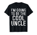 Im Going To Be Uncle Fathers Day T-Shirt - Minimalist Print Men Women - T-Shirt, Sweatshirt, Hoodie