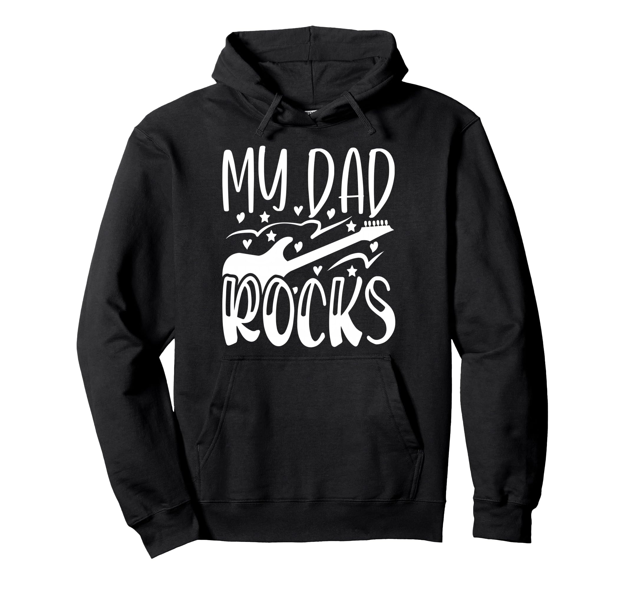 My Dad Rocks Daddy Pa Fathers Day Hoodie - Casual Everyday Wear Men Women - T-Shirt, Sweatshirt, Hoodie