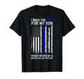 Police Flag I Back Blue My Son Proud T-Shirt - Aesthetic Graphic Unisex - T-Shirt, Sweatshirt, Hoodie