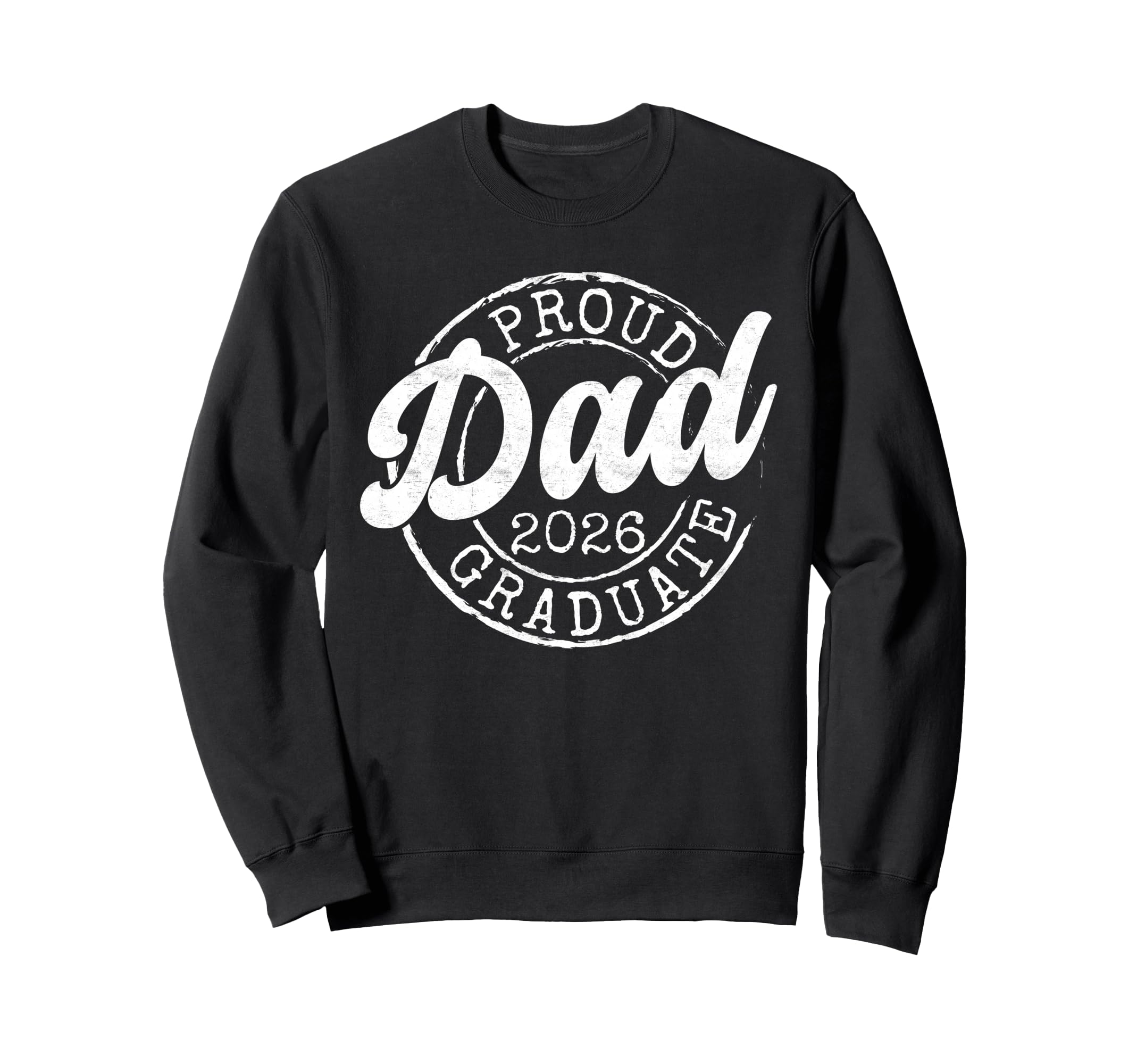 Proud Dad 2026 Graduate Stamp Senior Dad Sweatshirt - Graphic Print Unisex - T-Shirt, Sweatshirt, Hoodie