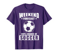 Soccer Weekend Forecast 100 Chance T-Shirt - Custom Art Print Men Women - T-Shirt, Sweatshirt, Hoodie