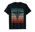 Emotional Support Dad Caring Dad T-Shirt - Streetwear Style Men Women - T-Shirt, Sweatshirt, Hoodie