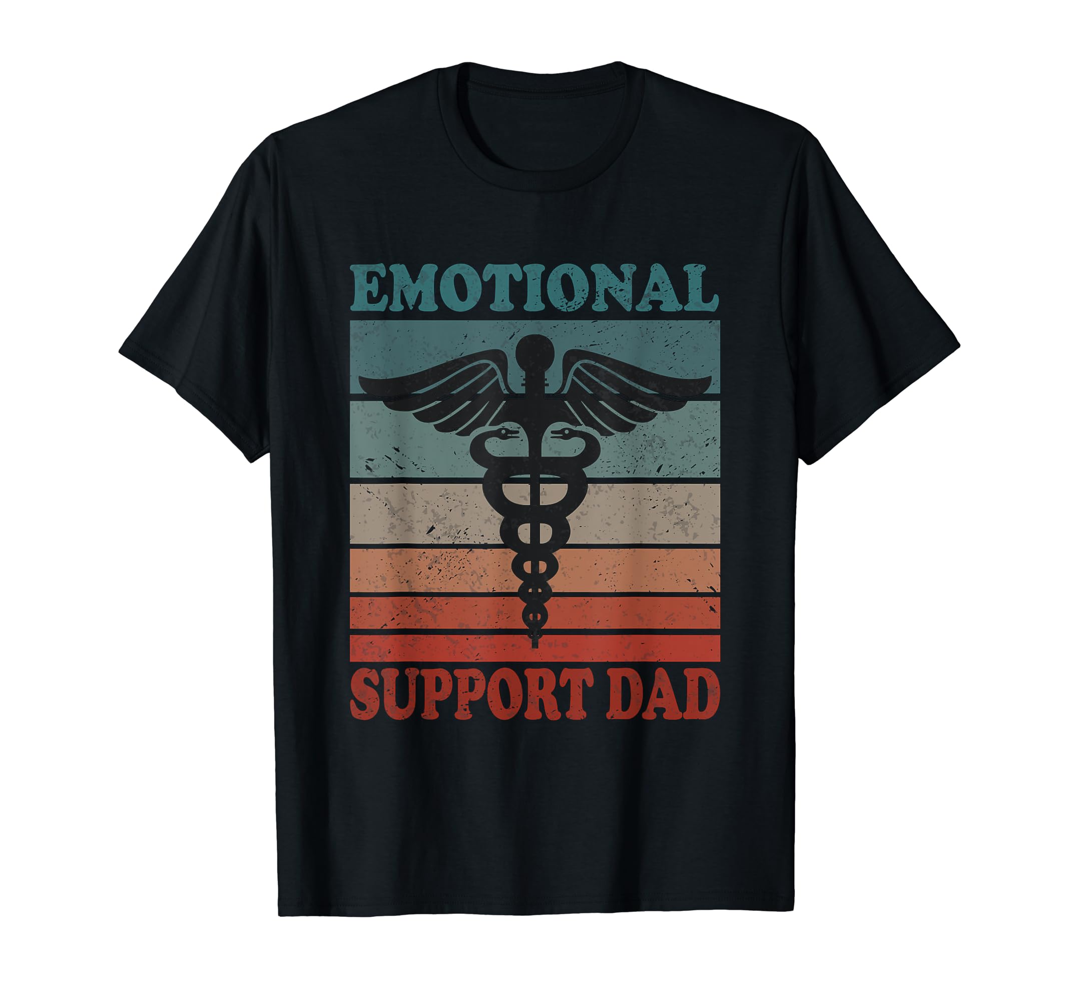 Emotional Support Dad Caring Dad T-Shirt - Streetwear Style Men Women - T-Shirt, Sweatshirt, Hoodie