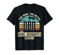 Myth Legend Dad Model Aerobatics T-Shirt - Novelty Apparel Unisex - T-Shirt, Sweatshirt, Hoodie