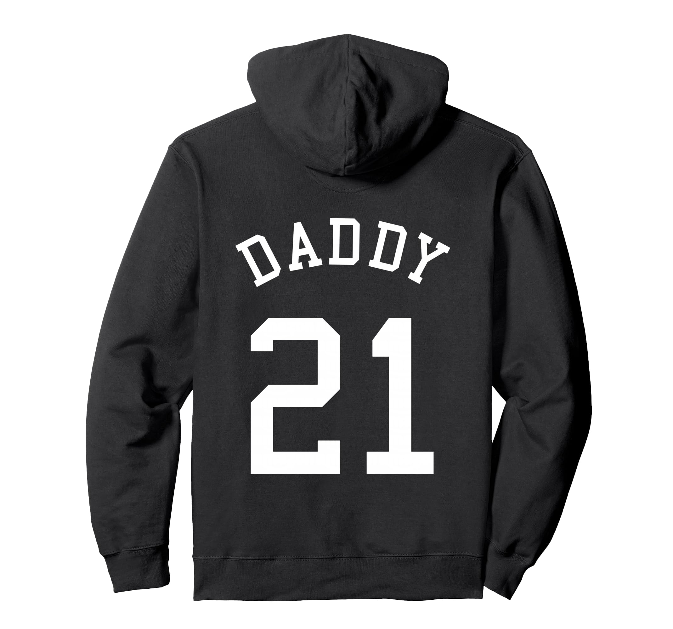 Daddy Uniform No 21 Football Dad Baseball Hoodie - Custom Art Print Unisex - T-Shirt, Sweatshirt, Hoodie