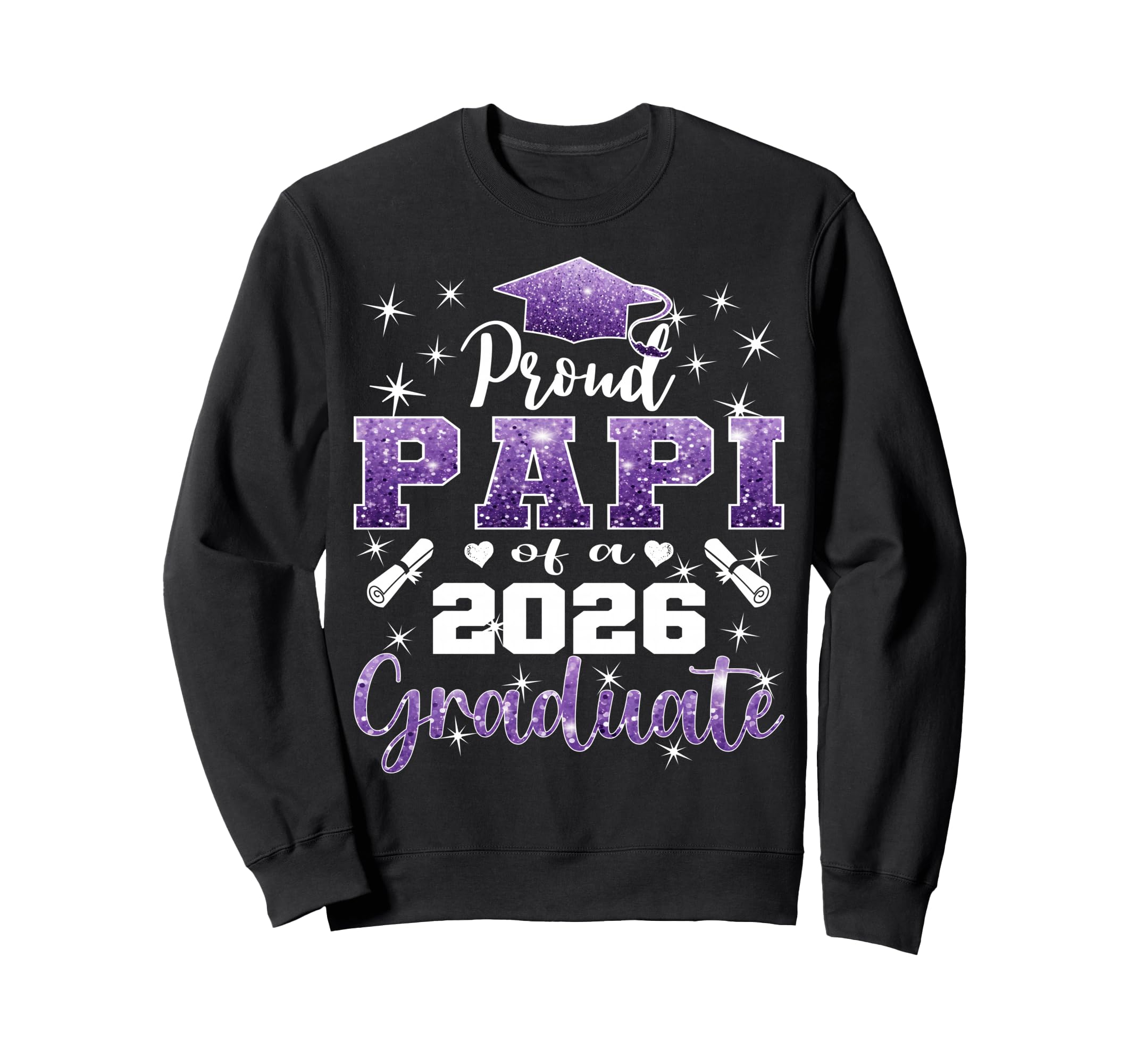 Super Proud Papi 2026 Graduate Sweatshirt - Aesthetic Graphic for Adults - T-Shirt, Sweatshirt, Hoodie