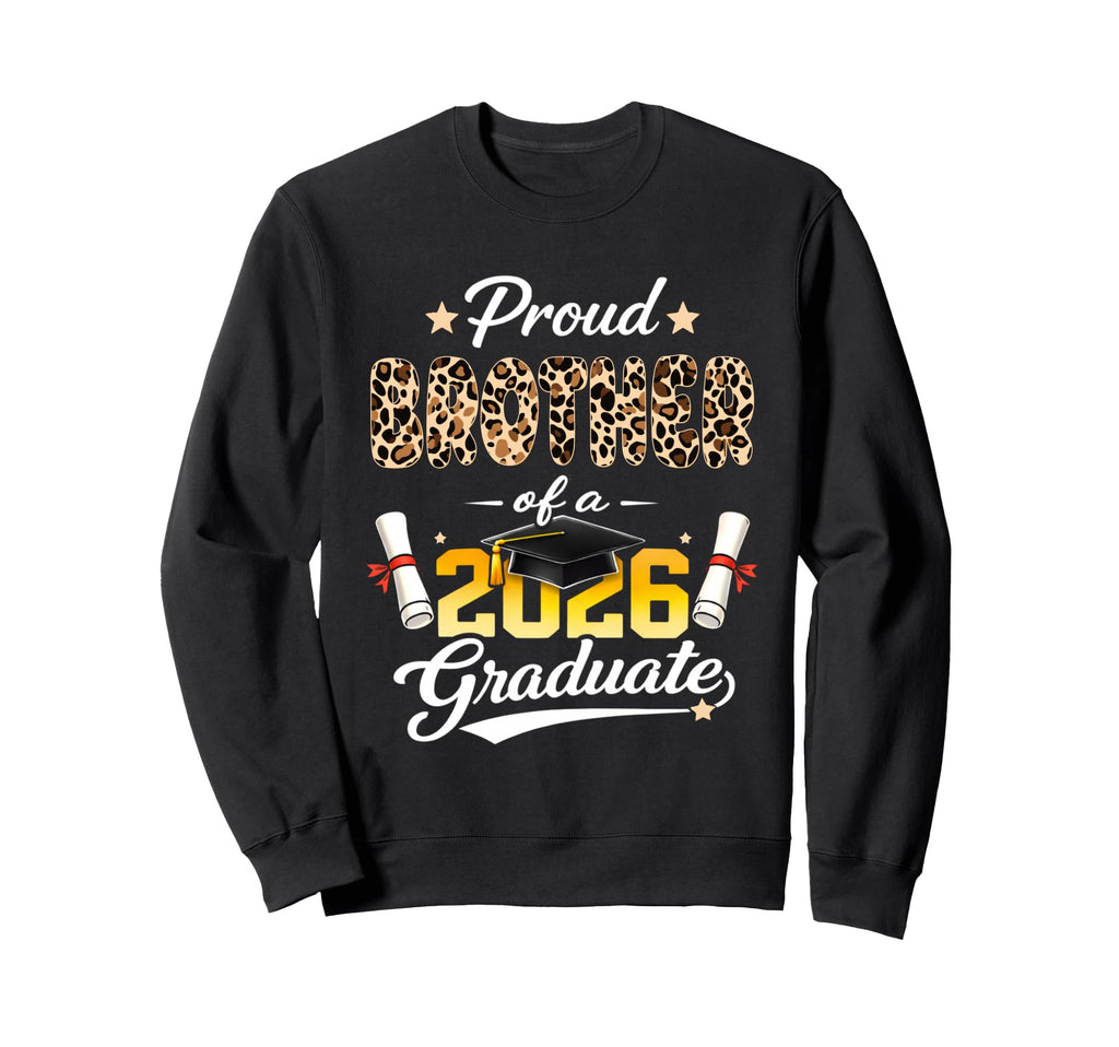 Proud Brother 2026 Graduate Sweatshirt - Aesthetic Graphic for Adults - T-Shirt, Sweatshirt, Hoodie
