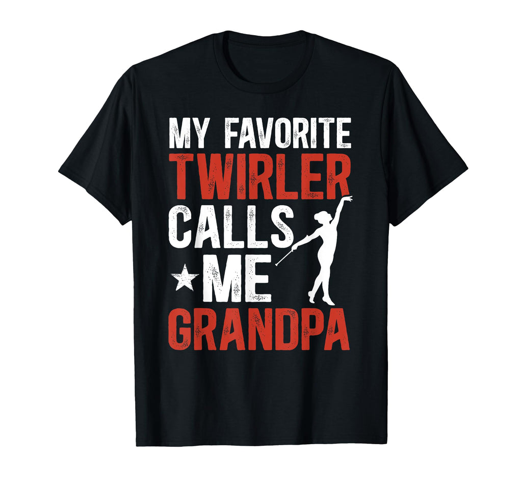 Proud Baton Twirling Grandpa Baton Twirl T-Shirt - Novelty Apparel Unisex - T-Shirt, Sweatshirt, Hoodie