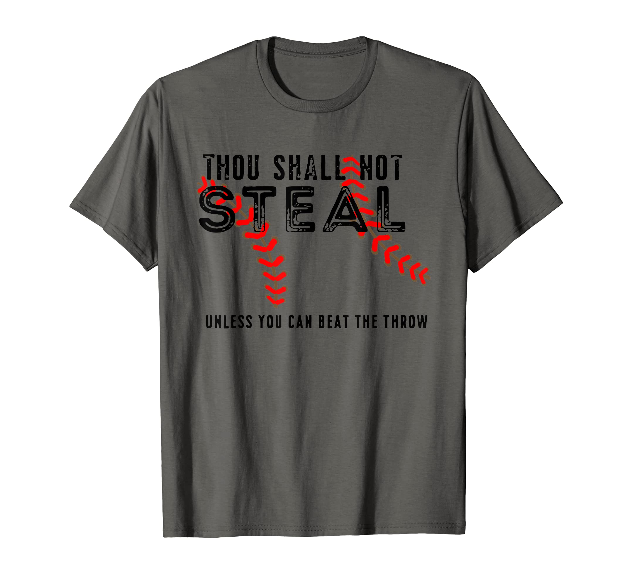 Thou Shall Not Steal Baseball Dad T-Shirt - Fun Novelty Design Men Women - T-Shirt, Sweatshirt, Hoodie