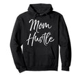 Mom Hustle Funny Working Mother Side Hoodie - Custom Art Print Unisex - T-Shirt, Sweatshirt, Hoodie
