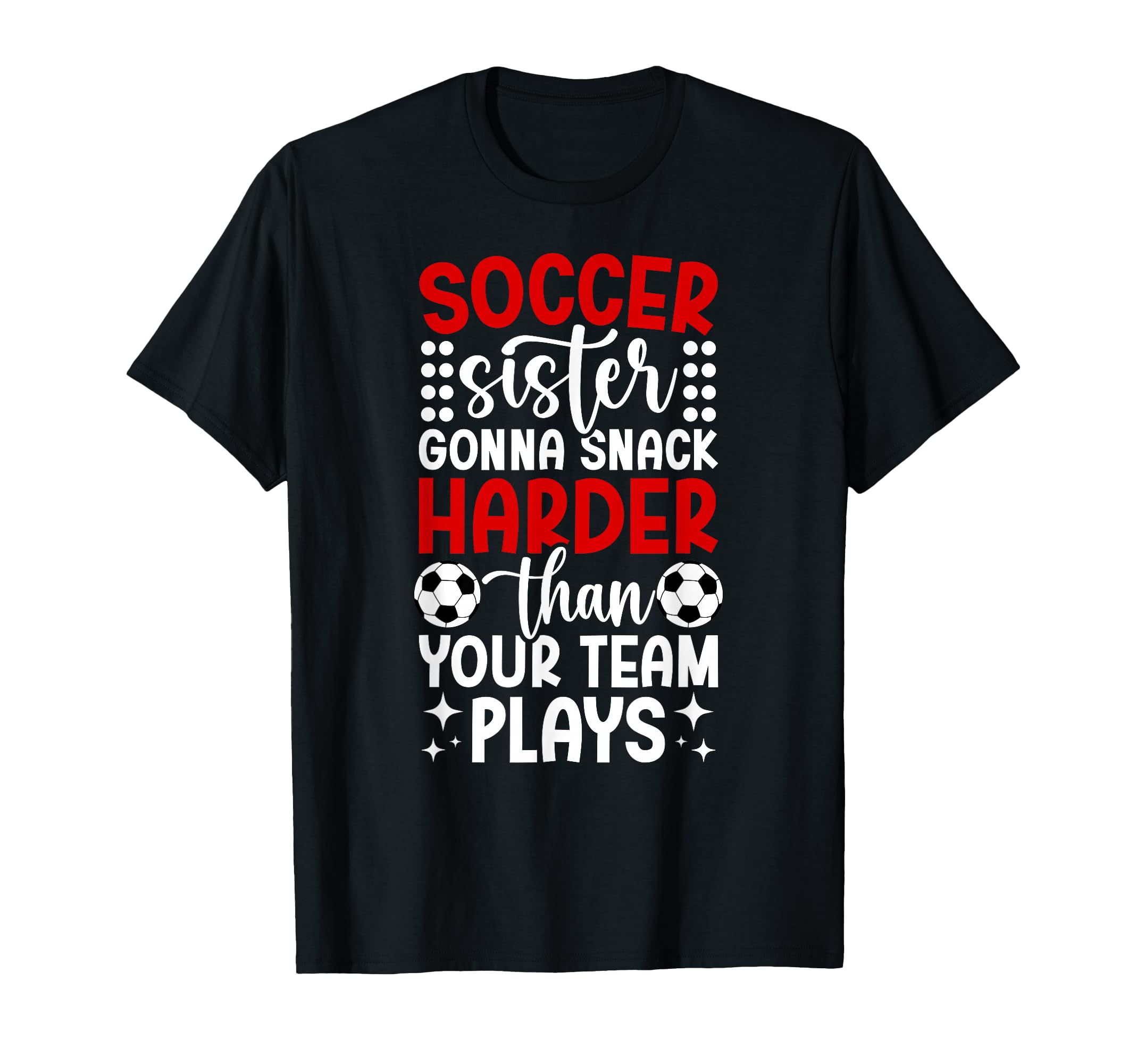 Funny Soccer Sister Soccer Player T-Shirt - Minimalist Print Men Women - T-Shirt, Sweatshirt, Hoodie