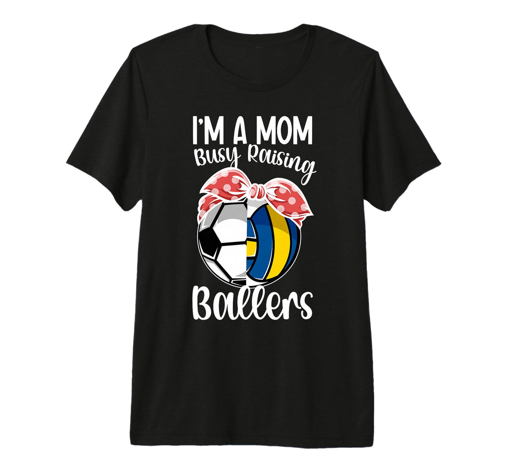 Im Mom Busy Raising Ballers T-Shirt - Aesthetic Graphic for Adults - T-Shirt, Sweatshirt, Hoodie