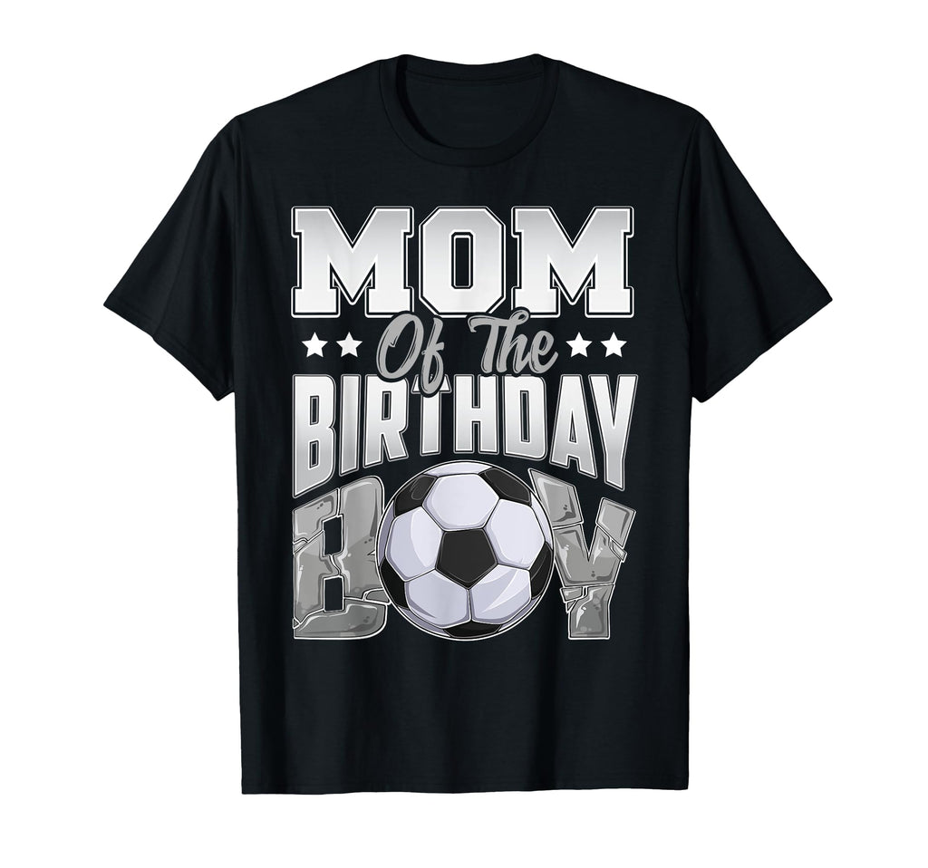 Mom Soccer Birthday Family Baller B T-Shirt - Aesthetic Graphic Men Women - T-Shirt, Sweatshirt, Hoodie