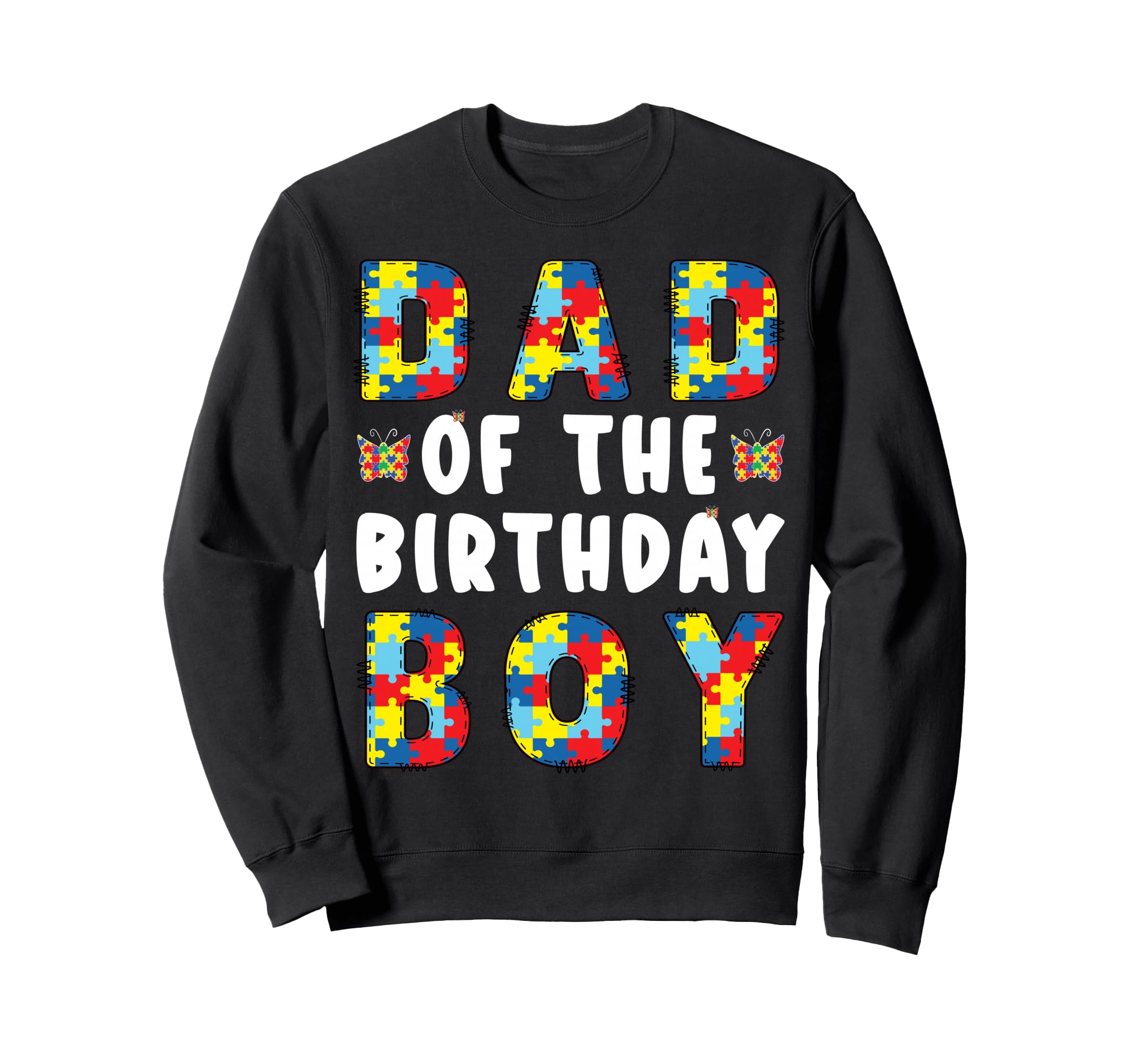 Autism Awareness Puzzle Piece Dad Sweatshirt - Unique Graphic Unisex - T-Shirt, Sweatshirt, Hoodie