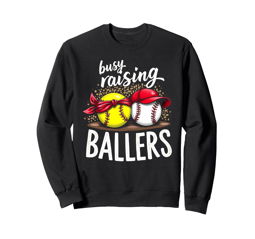 Happy Busy Raising Ballers Sports Sweatshirt - Graphic Print Men Women - T-Shirt, Sweatshirt, Hoodie