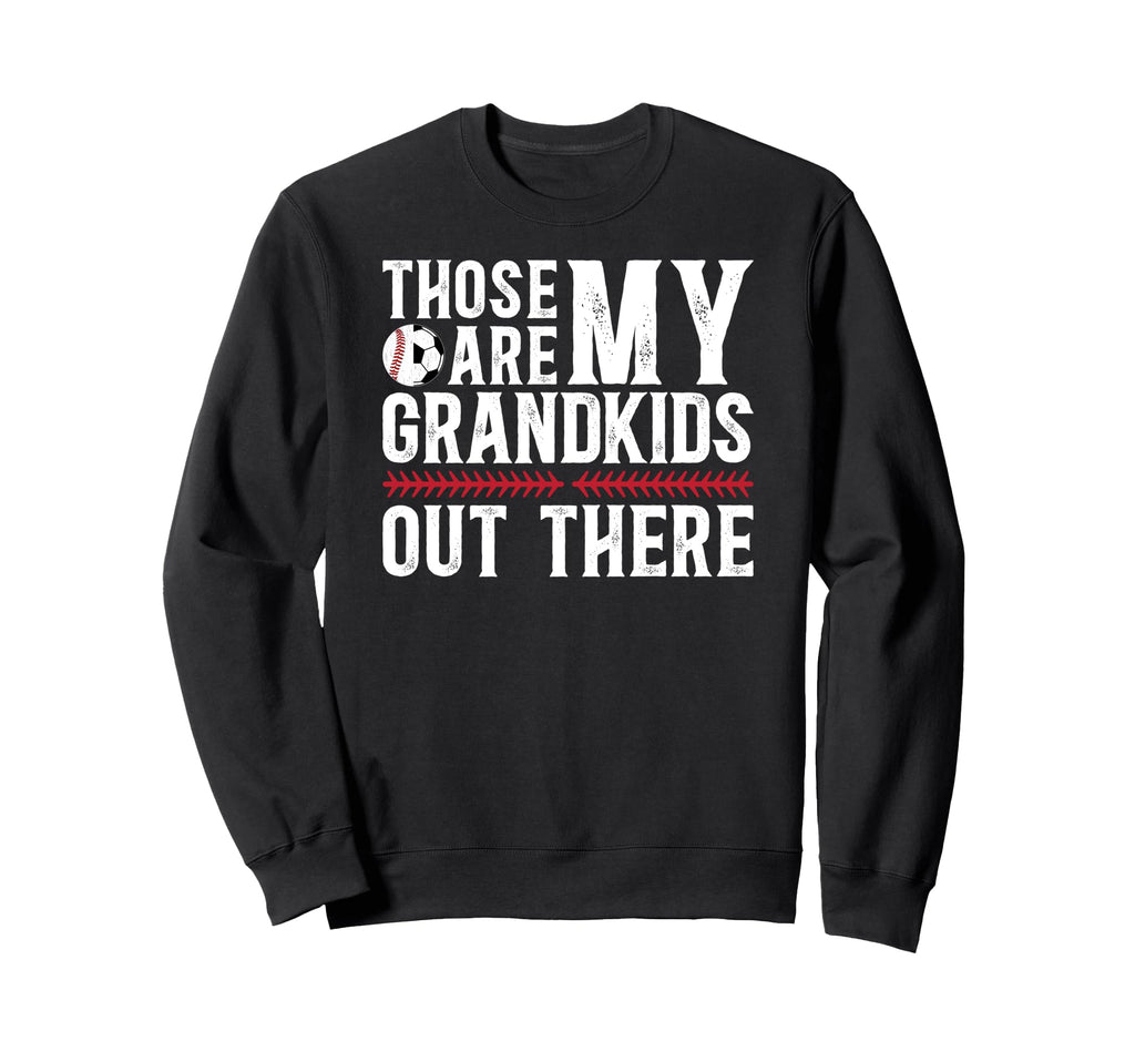 Those Are My Grandkids Baseball Sweatshirt - Minimalist Print Unisex - T-Shirt, Sweatshirt, Hoodie