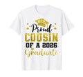 Super Proud Cousin 2026 Graduate T-Shirt - Casual Everyday Wear for Adults - T-Shirt, Sweatshirt, Hoodie